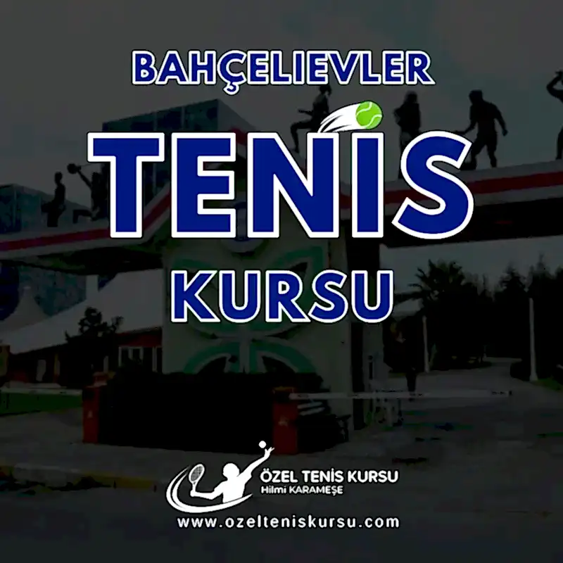 bahcelievler tenis kursu